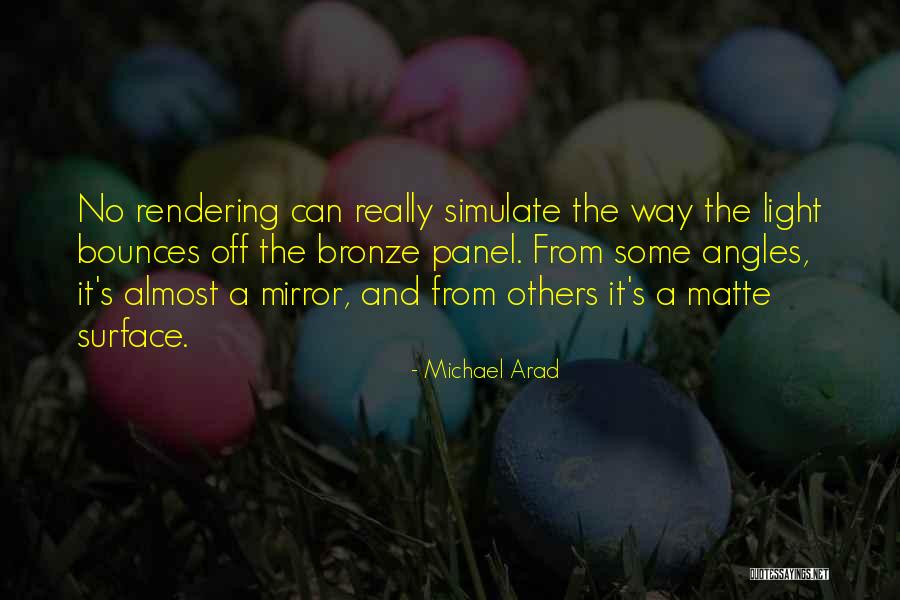 Arad Quotes By Michael Arad Arad Quotes By Michael Arad