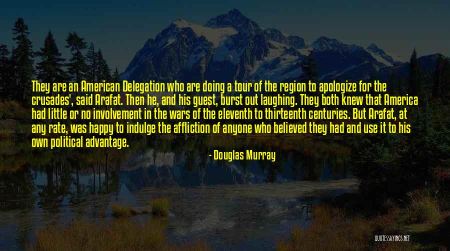 Arafat Death Quotes By Douglas Murray Arafat Death Quotes By Douglas Murray