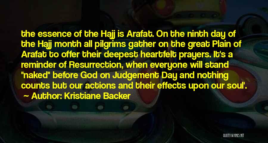 Arafat Hajj Quotes By Kristiane Backer