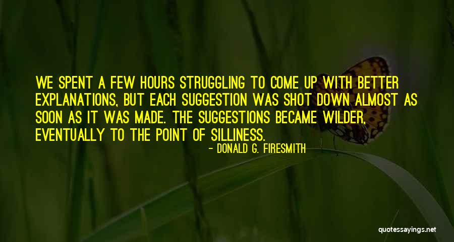 Arafat Kong Quotes By Donald G. Firesmith Arafat Kong Quotes By Donald G. Firesmith