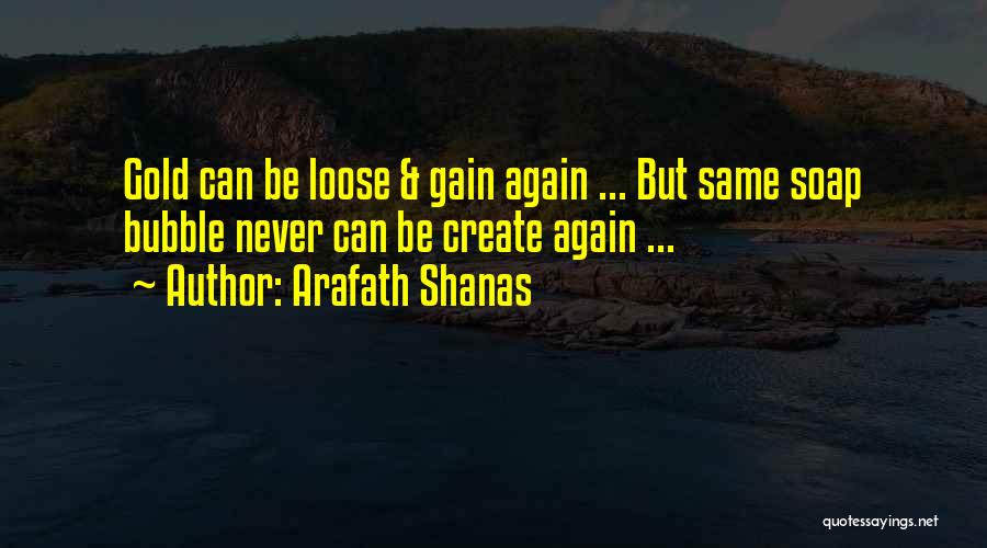 Arafath Shanas Quotes 1467987