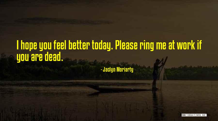 Arafats Successor Quotes By Jaclyn Moriarty