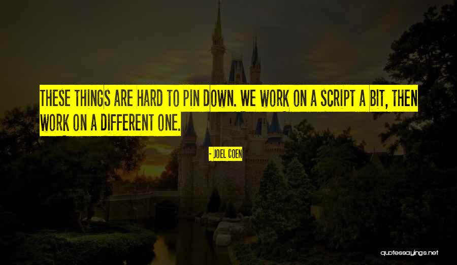 Aragney Quotes By Joel Coen Aragney Quotes By Joel Coen