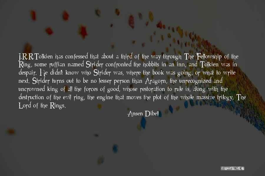 Aragorn Lord Of The Rings Quotes By Ansen Dibell Aragorn Lord Of The Rings Quotes By Ansen Dibell