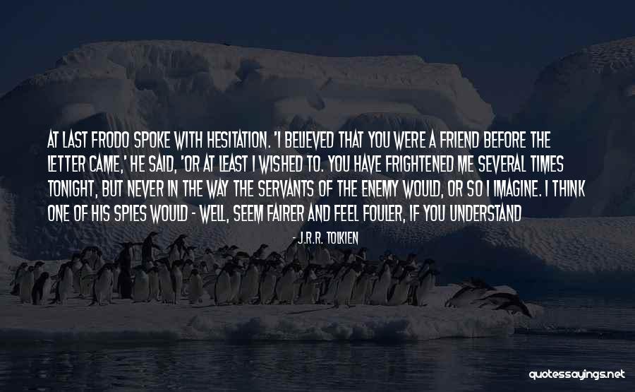 Aragorn Lord Of The Rings Quotes By J.R.R. Tolkien Aragorn Lord Of The Rings Quotes By J.R.R. Tolkien