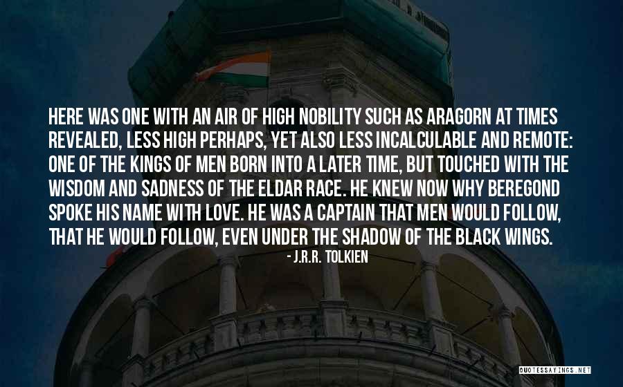 Aragorn Lord Of The Rings Quotes By J.R.R. Tolkien Aragorn Lord Of The Rings Quotes By J.R.R. Tolkien