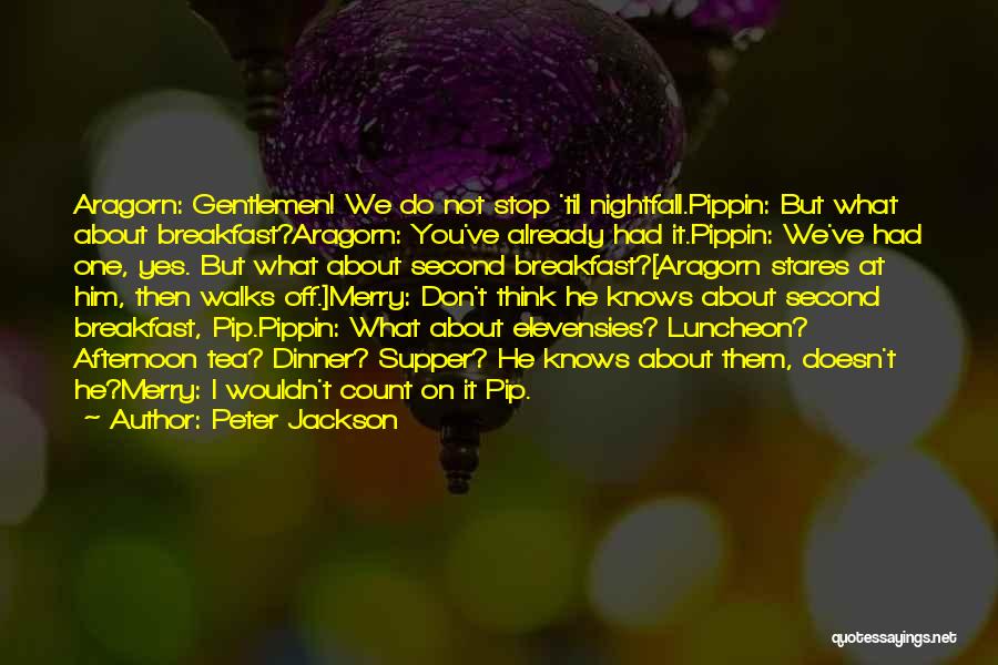Aragorn Lord Of The Rings Quotes By Peter Jackson