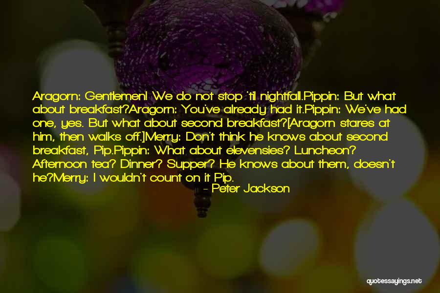Aragorn Lord Of The Rings Quotes By Peter Jackson Aragorn Lord Of The Rings Quotes By Peter Jackson