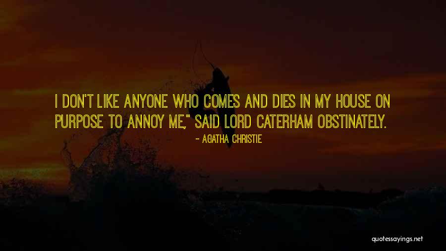 Arahants Quotes By Agatha Christie Arahants Quotes By Agatha Christie