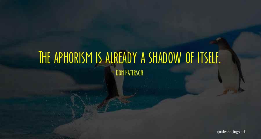 Arahi Martinez Quotes By Don Paterson Arahi Martinez Quotes By Don Paterson