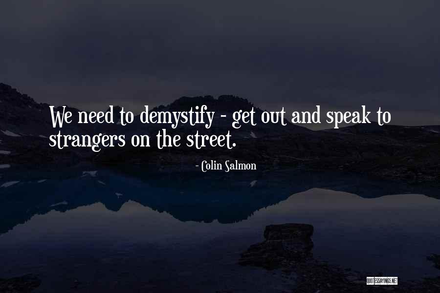 Araign E Deau Quotes By Colin Salmon Araign E Deau Quotes By Colin Salmon