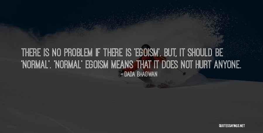 Araignee Gipsy Quotes By Dada Bhagwan Araignee Gipsy Quotes By Dada Bhagwan