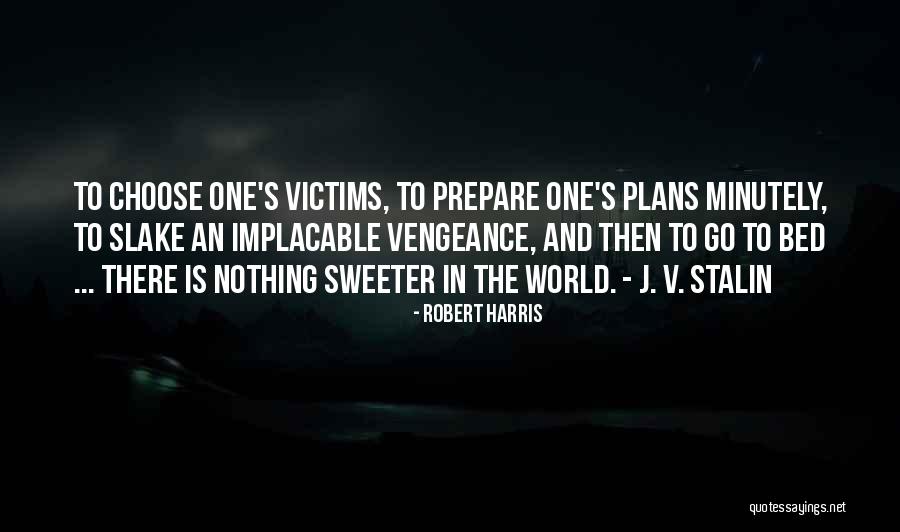 Araik Xandoyan Quotes By Robert Harris Araik Xandoyan Quotes By Robert Harris