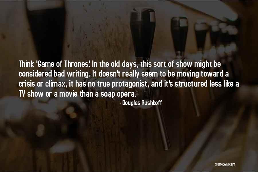 Araken Gfx Quotes By Douglas Rushkoff Araken Gfx Quotes By Douglas Rushkoff