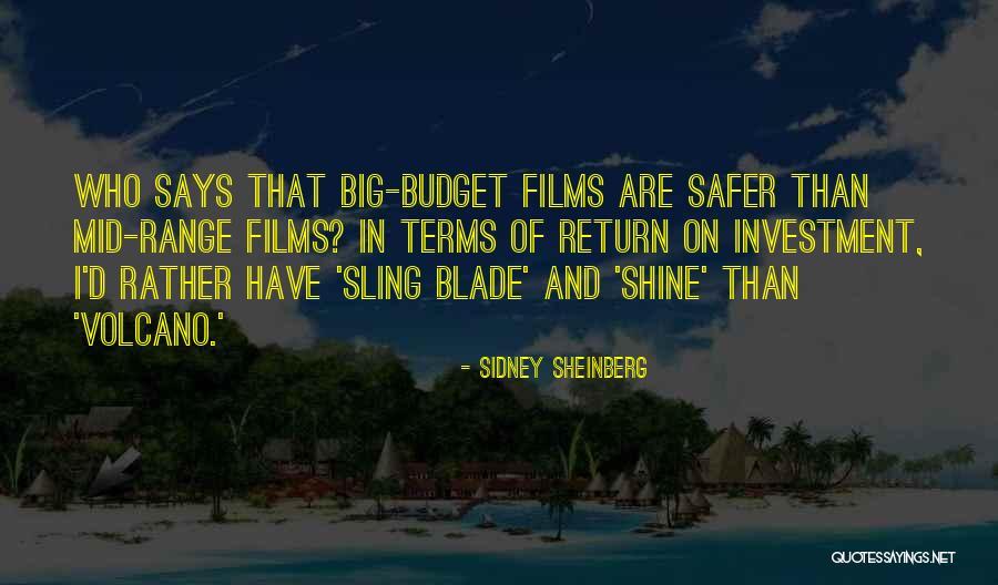 Arakhand Quotes By Sidney Sheinberg