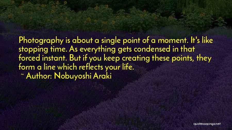 Araki Quotes By Nobuyoshi Araki