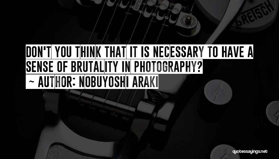 Araki Quotes By Nobuyoshi Araki