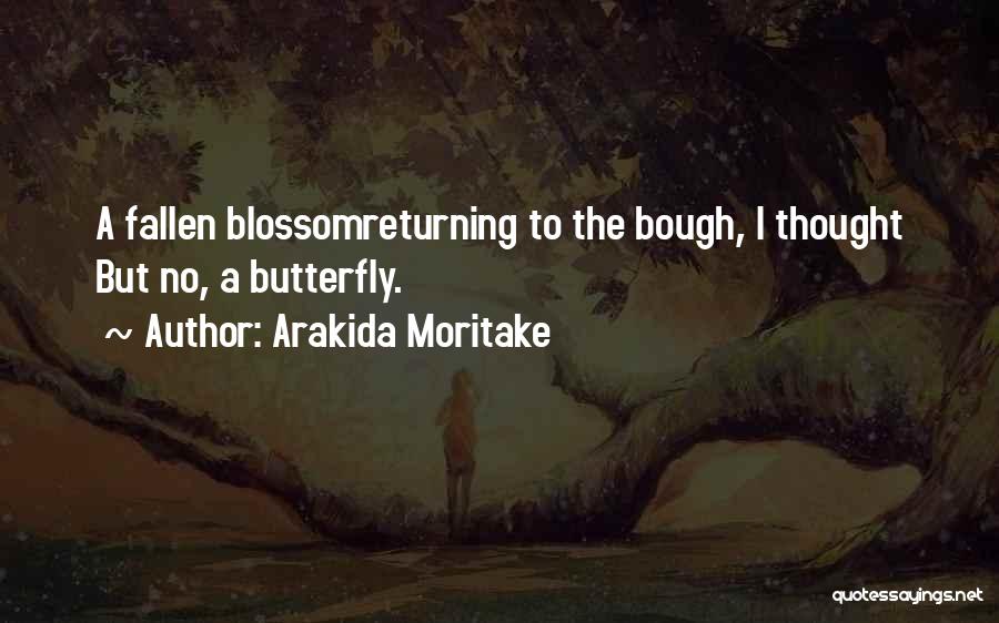 Arakida Moritake Quotes 1351755