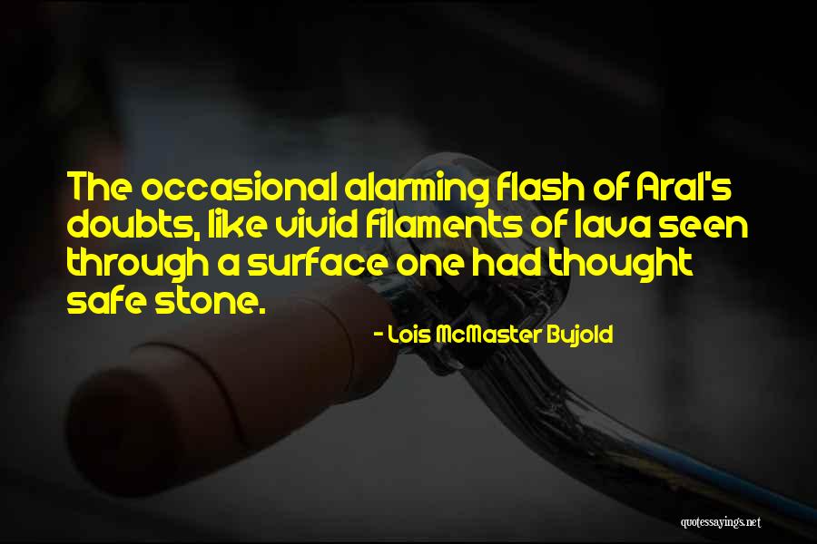 Aral Quotes By Lois McMaster Bujold Aral Quotes By Lois McMaster Bujold