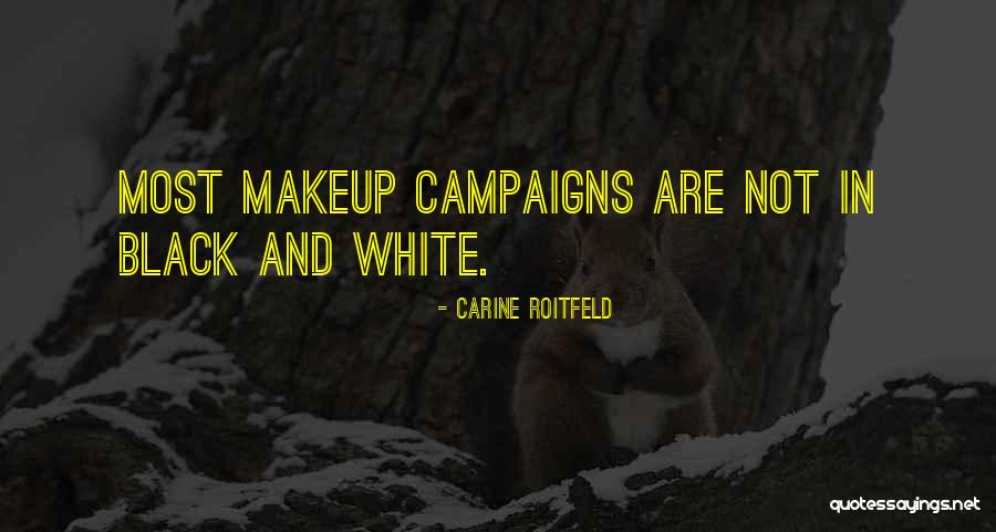 Aralsk Ho Quotes By Carine Roitfeld