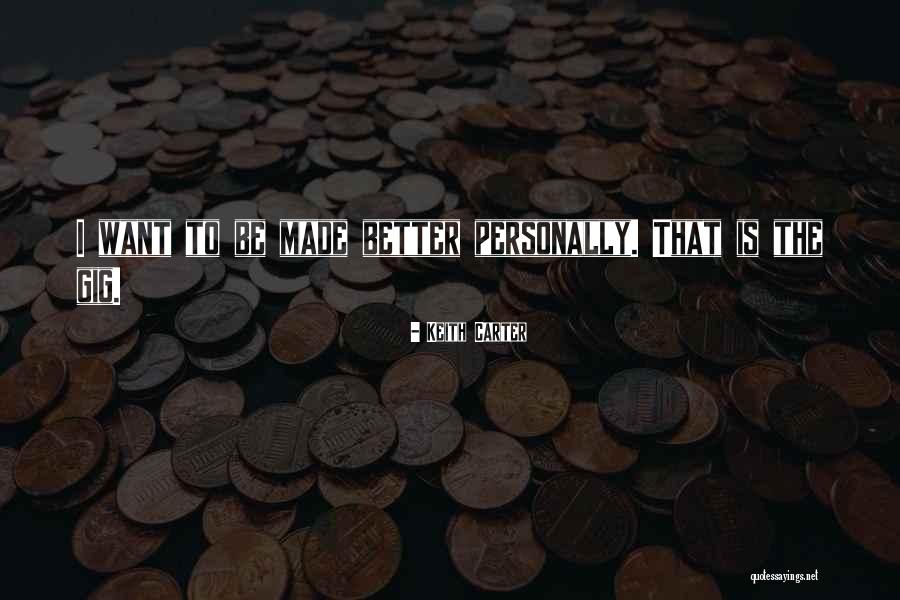Aram Haram Hai Quotes By Keith Carter Aram Haram Hai Quotes By Keith Carter