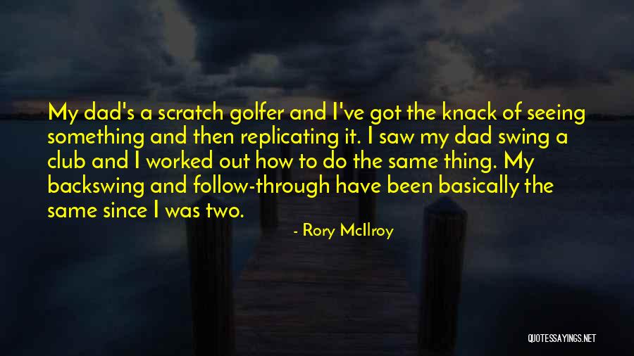 Aramam Ibrahim Quotes By Rory McIlroy Aramam Ibrahim Quotes By Rory McIlroy