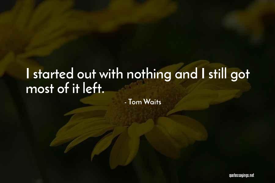Arambarri Quotes By Tom Waits Arambarri Quotes By Tom Waits