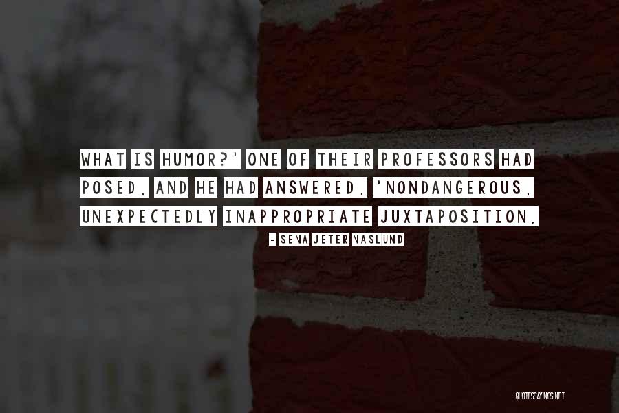 Arambulo Dental Quotes By Sena Jeter Naslund Arambulo Dental Quotes By Sena Jeter Naslund