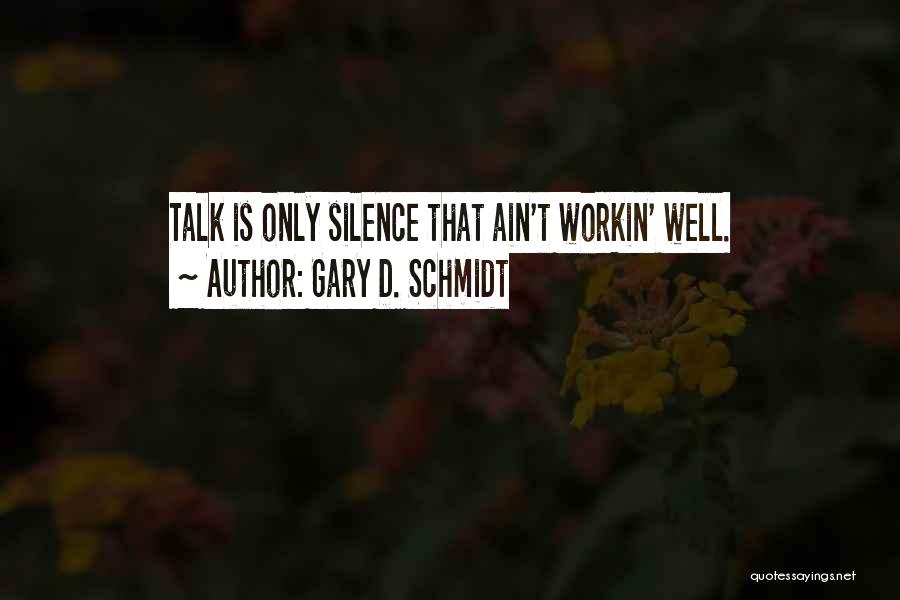 Aramesh Quotes By Gary D. Schmidt