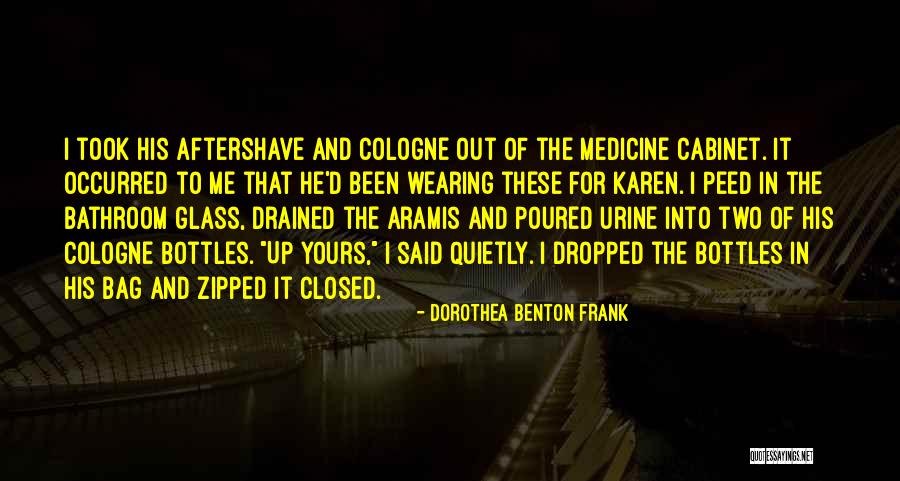Aramis Aftershave Quotes By Dorothea Benton Frank Aramis Aftershave Quotes By Dorothea Benton Frank