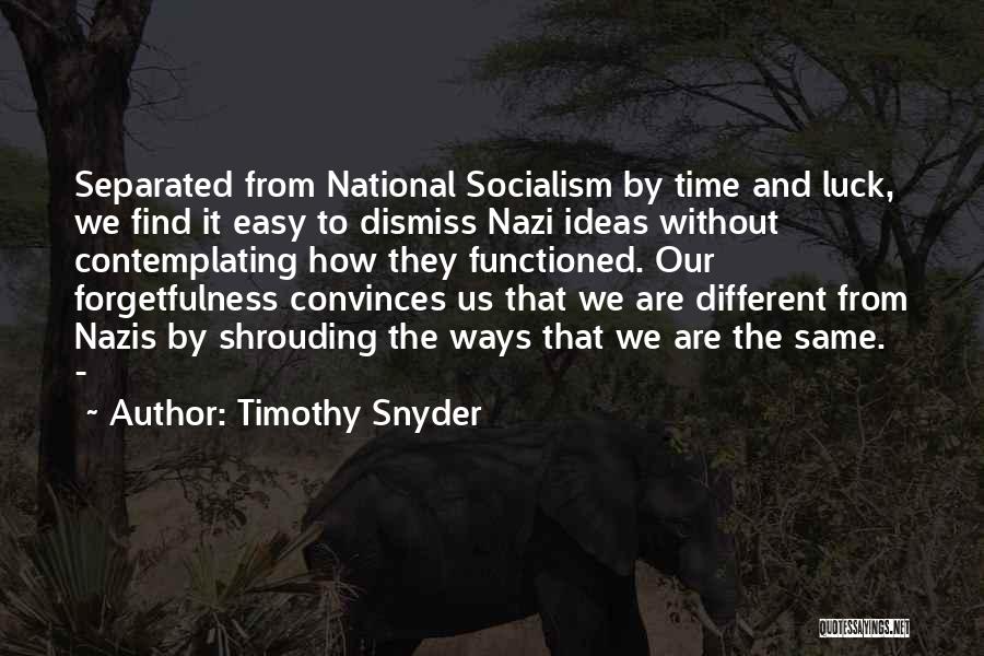 Aramis Ramirez Quotes By Timothy Snyder