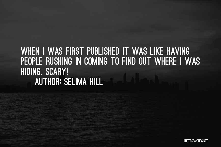 Aramsombatdee Quotes By Selima Hill
