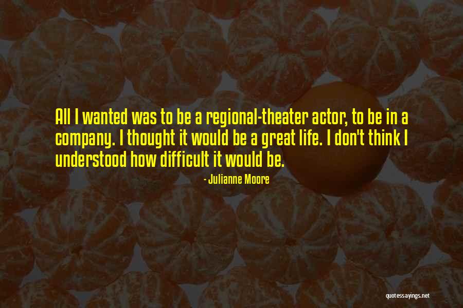 Aranan Numaralar Quotes By Julianne Moore Aranan Numaralar Quotes By Julianne Moore