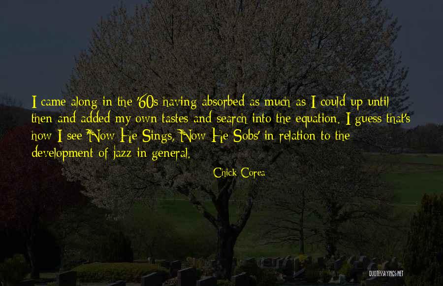 Arananda Quotes By Chick Corea Arananda Quotes By Chick Corea
