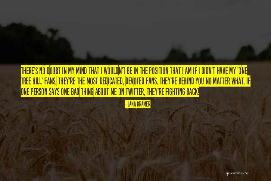 Arananda Quotes By Jana Kramer Arananda Quotes By Jana Kramer