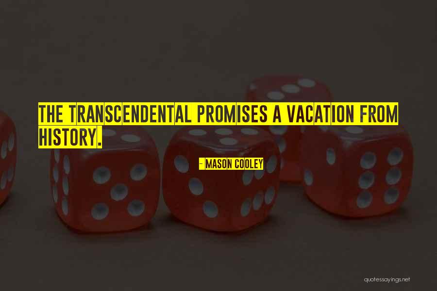 Aranas Viudas Quotes By Mason Cooley Aranas Viudas Quotes By Mason Cooley