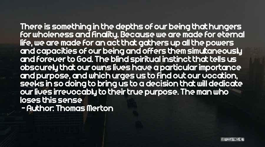 Aranivah Quotes By Thomas Merton