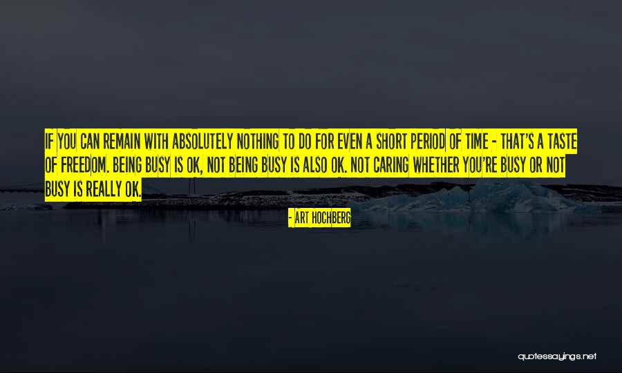 Aranjare Nume Quotes By Art Hochberg Aranjare Nume Quotes By Art Hochberg