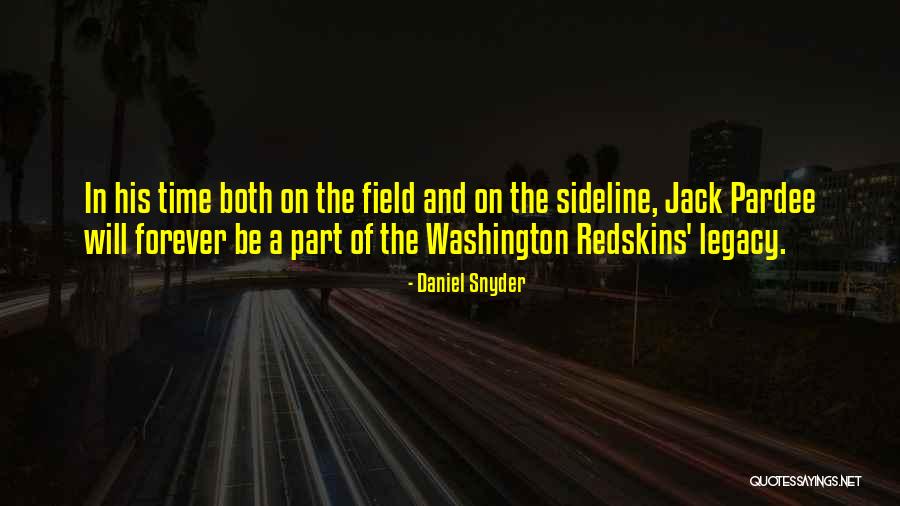 Arantes Do Nascimento Quotes By Daniel Snyder Arantes Do Nascimento Quotes By Daniel Snyder
