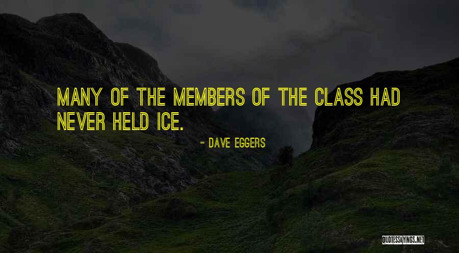 Arany R Quotes By Dave Eggers Arany R Quotes By Dave Eggers