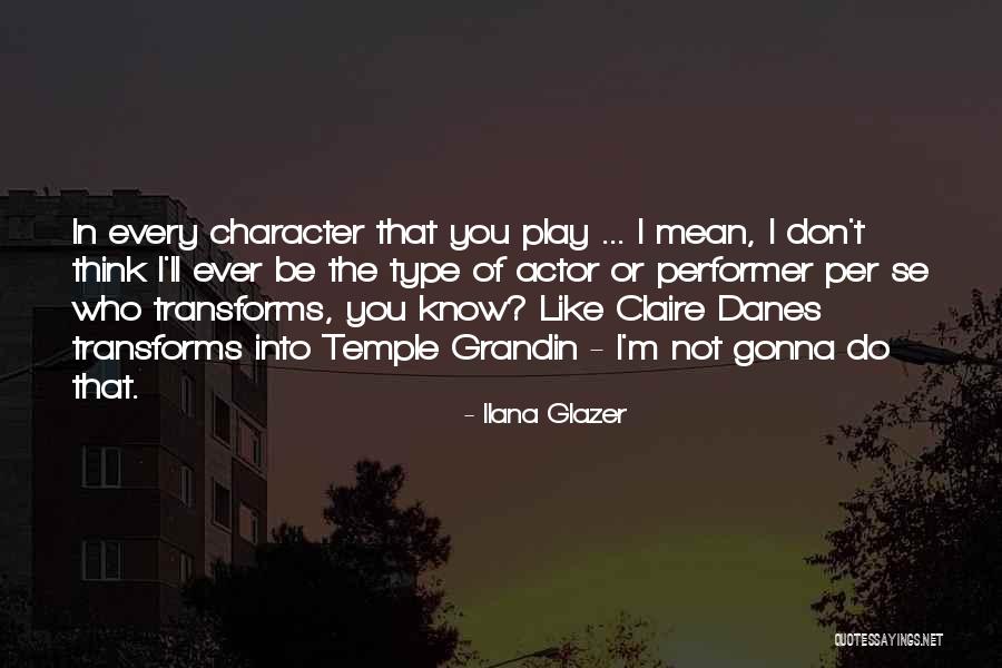 Aranza Larraga Quotes By Ilana Glazer Aranza Larraga Quotes By Ilana Glazer