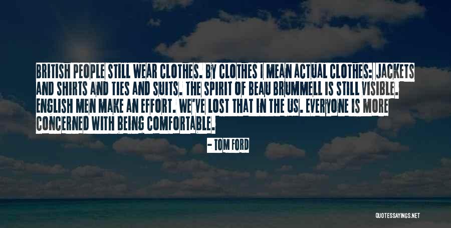 Aranza Larraga Quotes By Tom Ford Aranza Larraga Quotes By Tom Ford