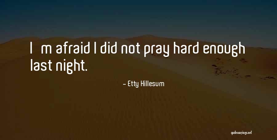 Arapski Konji Quotes By Etty Hillesum Arapski Konji Quotes By Etty Hillesum