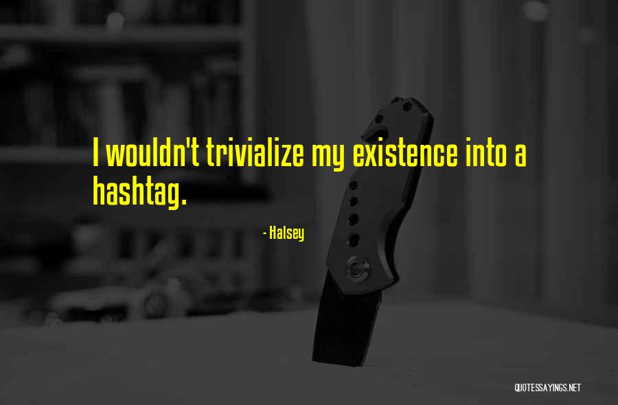 Arasan Quotes By Halsey Arasan Quotes By Halsey