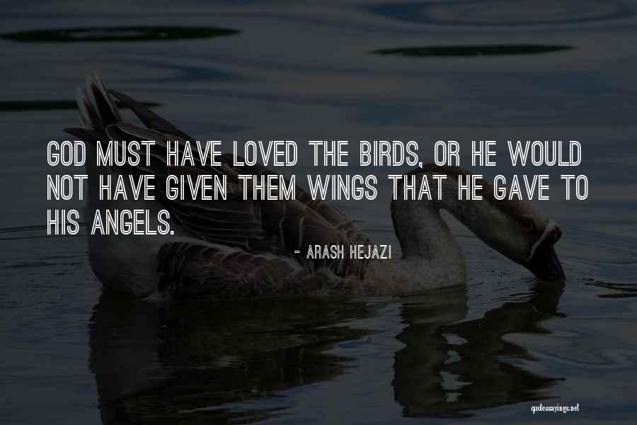 Arash Hejazi Quotes 1683979