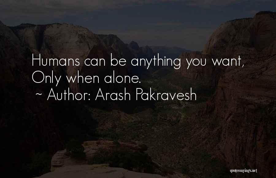 Arash Pakravesh Quotes 1058270