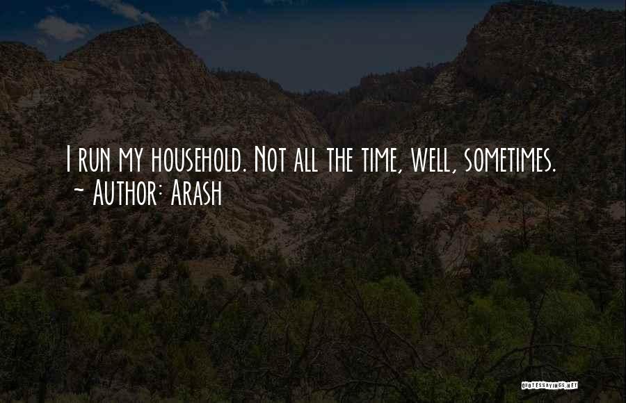 Arash Quotes 1549905