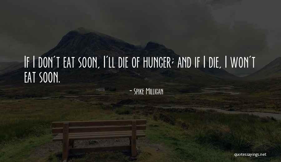 Arastoo Fazeli Quotes By Spike Milligan Arastoo Fazeli Quotes By Spike Milligan