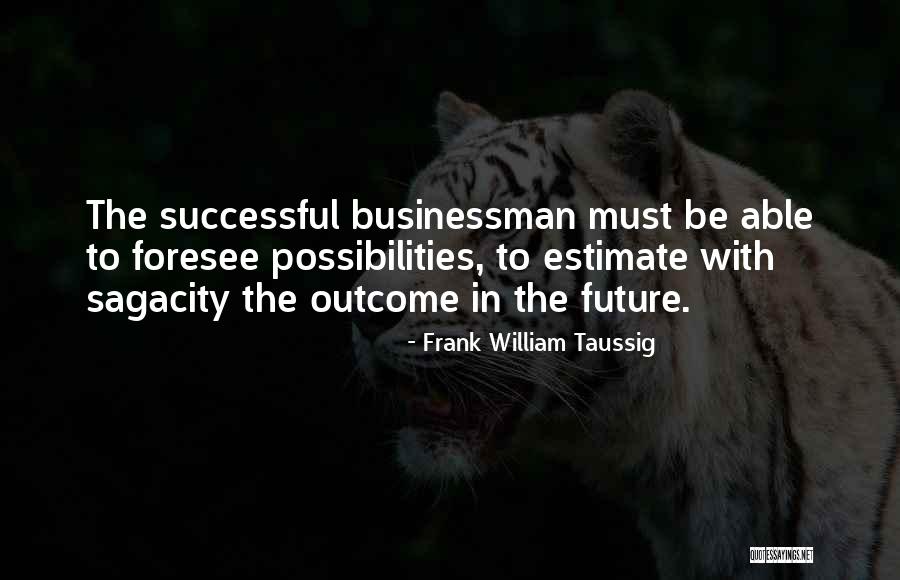 Aratama Dwarf Quotes By Frank William Taussig Aratama Dwarf Quotes By Frank William Taussig