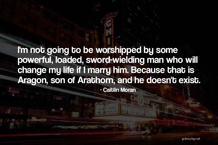 Arathorn Quotes By Caitlin Moran Arathorn Quotes By Caitlin Moran